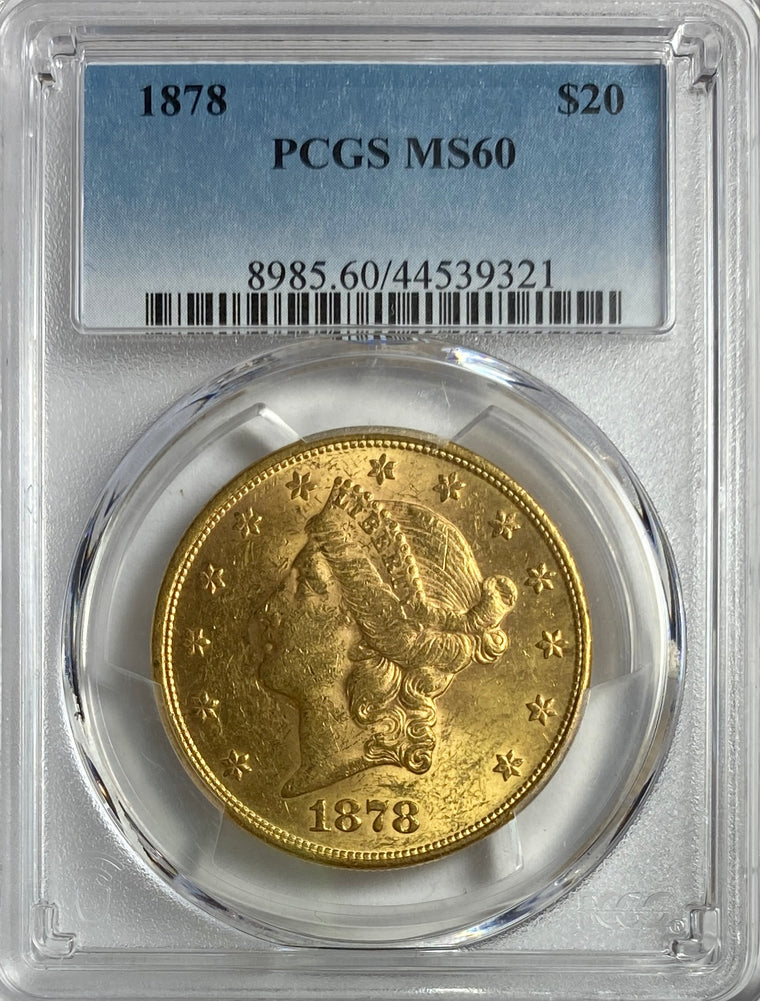 $20.00 1878 GOLD LIBERTY MS-60 PCGS